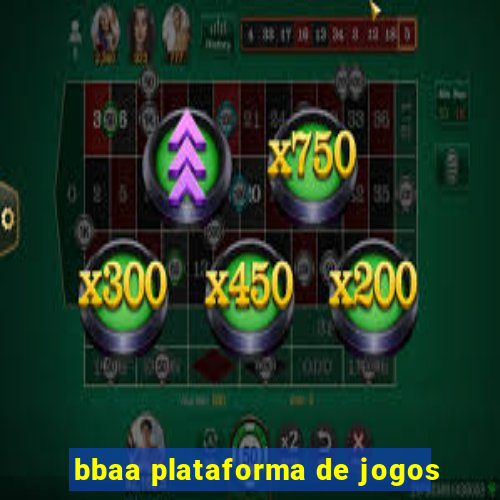 bbaa plataforma de jogos